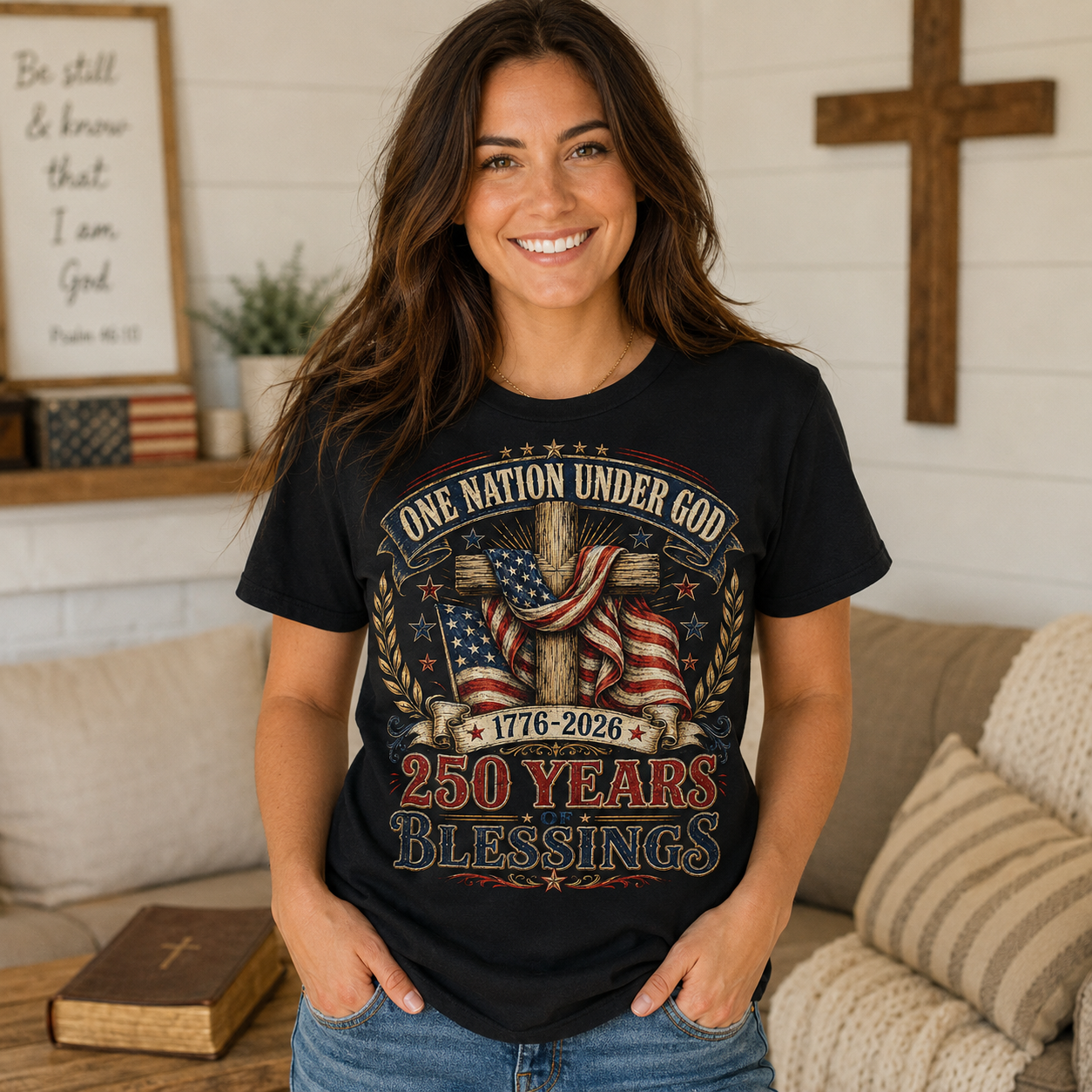 One Nation Under God 250 Years Blessings Unisex T-shirt, Women's T-shirt, Unisex Long Sleeve, Sweatshirt, Hoodie, Zip Hoodie