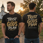 Trust God's Plan 2 sided Unisex T-shirt, Women's T-shirt, Unisex Long Sleeve, Sweatshirt, Hoodie, Zip Hoodie