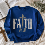 Faith Over Fear Unisex T-shirt, Women's T-shirt, Unisex Long Sleeve, Sweatshirt, Hoodie, Zip Hoodie