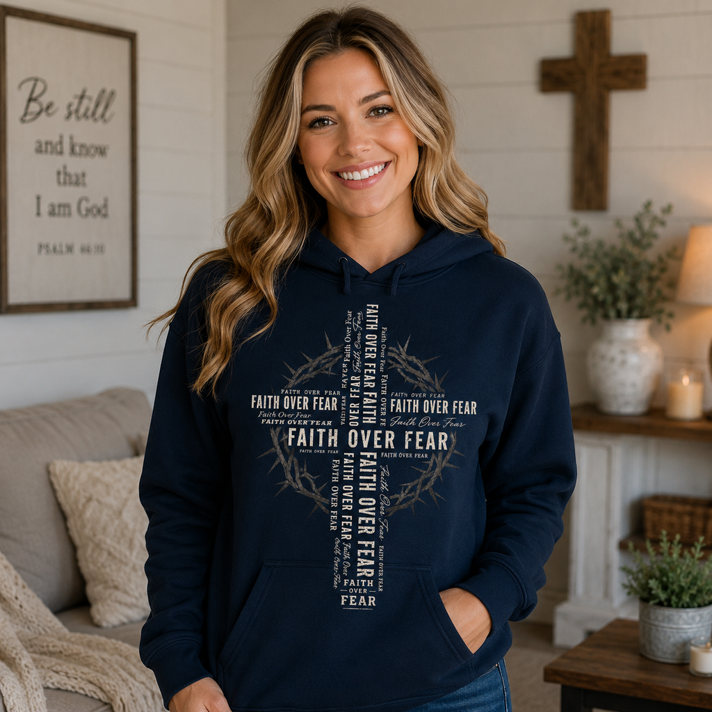 Faith Over Fear Cross Unisex T-shirt, Women's T-shirt, Unisex Long Sleeve, Sweatshirt, Hoodie, Zip Hoodie