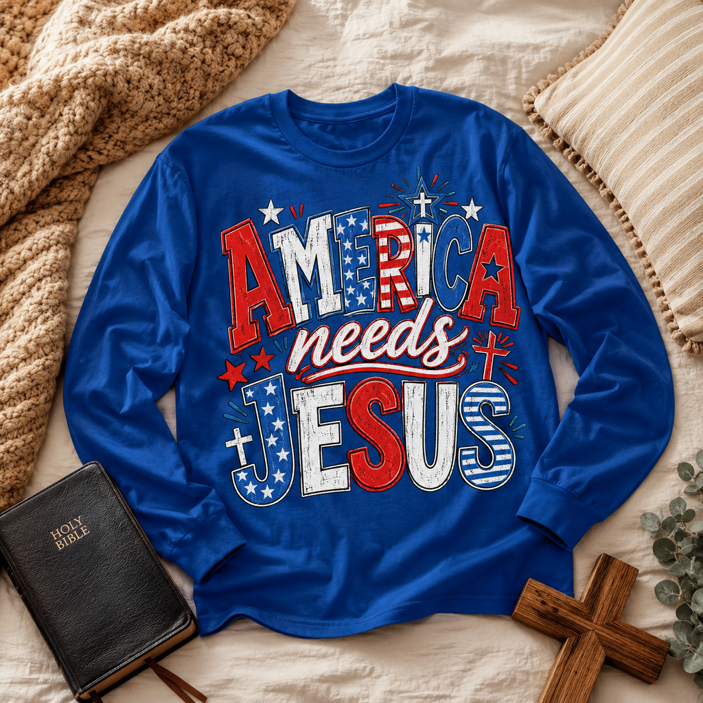 America needs Jesus Unisex T-shirt, Women's T-shirt, Unisex Long Sleeve, Sweatshirt, Hoodie, Zip Hoodie