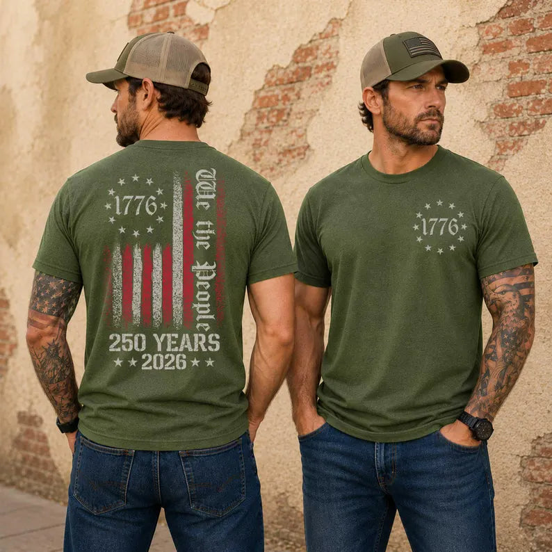 We The People Shirt, 250th Anniversary USA, 1776 To 2026 Tee, Patriotic Mens Top, Veteran Gift