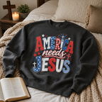 America needs Jesus Unisex T-shirt, Women's T-shirt, Unisex Long Sleeve, Sweatshirt, Hoodie, Zip Hoodie