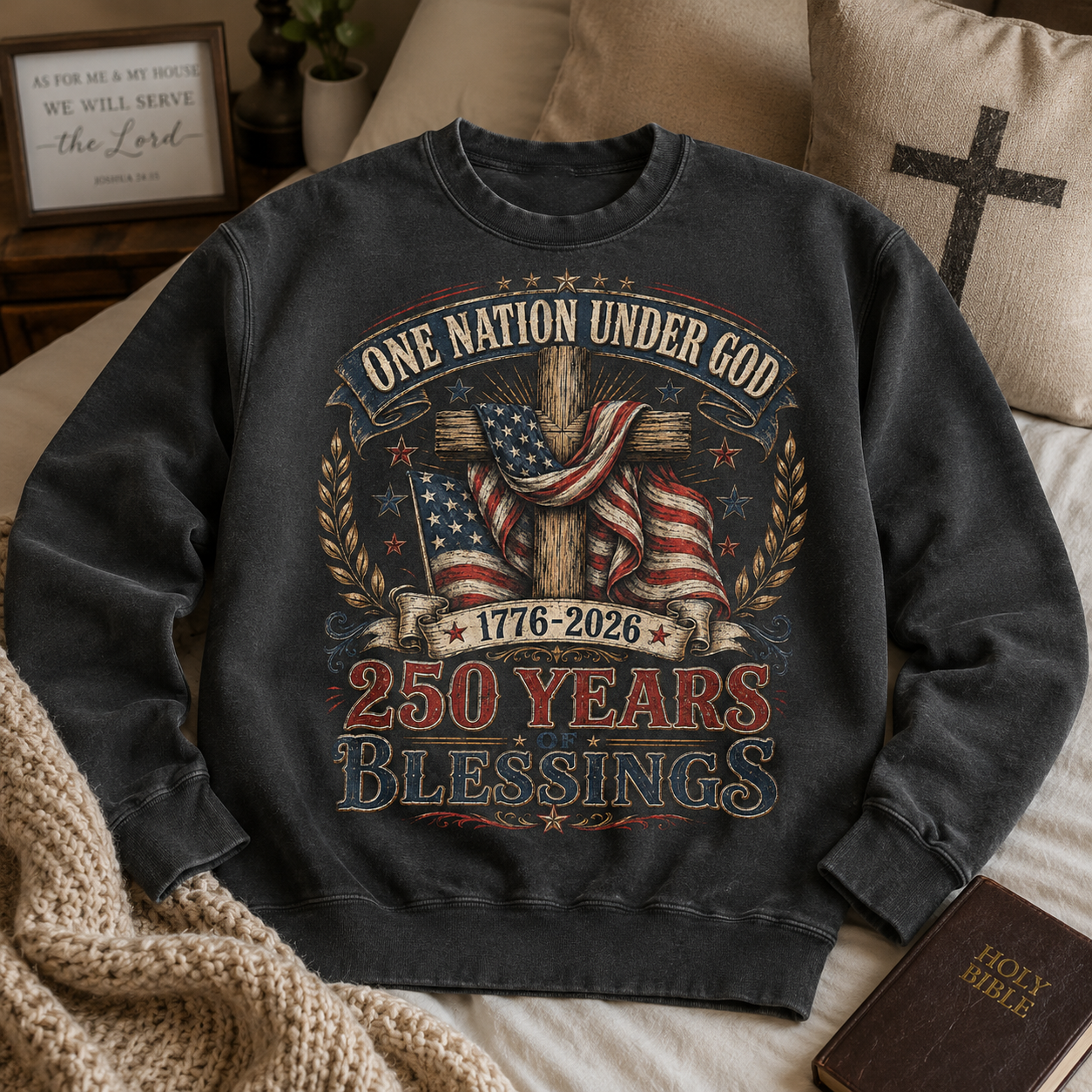 One Nation Under God 250 Years Blessings Unisex T-shirt, Women's T-shirt, Unisex Long Sleeve, Sweatshirt, Hoodie, Zip Hoodie