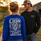 You've Got A Lion Unisex T-shirt, Women's T-shirt, Unisex Long Sleeve, Sweatshirt, Hoodie, Zip Hoodie