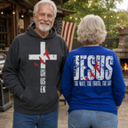 Jesus The Way The Truth The Life 2 Sided Unisex T-shirt, Women's T-shirt, Unisex Long Sleeve, Sweatshirt, Hoodie, Zip Hoodie