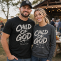 Child Of God Unisex T-shirt, Women's T-shirt, Unisex Long Sleeve, Sweatshirt, Hoodie, Zip Hoodie