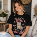 Jesus Thinks I’m A Delight Shirt, Cute Christian Cat T-Shirt, First Of All Jesus Tee, Cat Mom Faith Gift for Women
