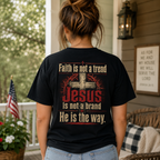 Faith Is Not A Trend Shirt, Jesus Is Not A Brand Christian T-Shirt, He Is The Way Back Print Tee, Faith Gift for Women Men