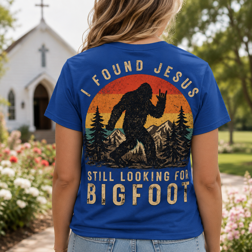 I Found Jesus Bigfoot Shirt, Women's T-shirt, Unisex Long Sleeve, Sweatshirt, Hoodie, Zip Hoodie