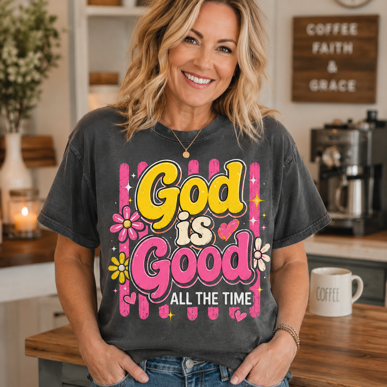 God Is Good All The Time Faith Tee Shirt, Women's T-shirt, Unisex Long Sleeve, Sweatshirt, Hoodie, Zip Hoodie