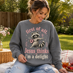 Jesus Thinks I’m A Delight Shirt, Cute Christian Raccoon T-Shirt, First Of All Jesus Tee, Funny Faith Gift for Women