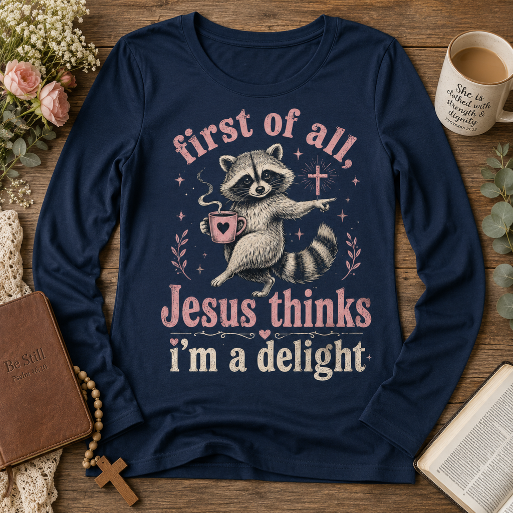 Jesus Thinks I’m A Delight Shirt, Cute Christian Raccoon T-Shirt, First Of All Jesus Tee, Funny Faith Gift for Women