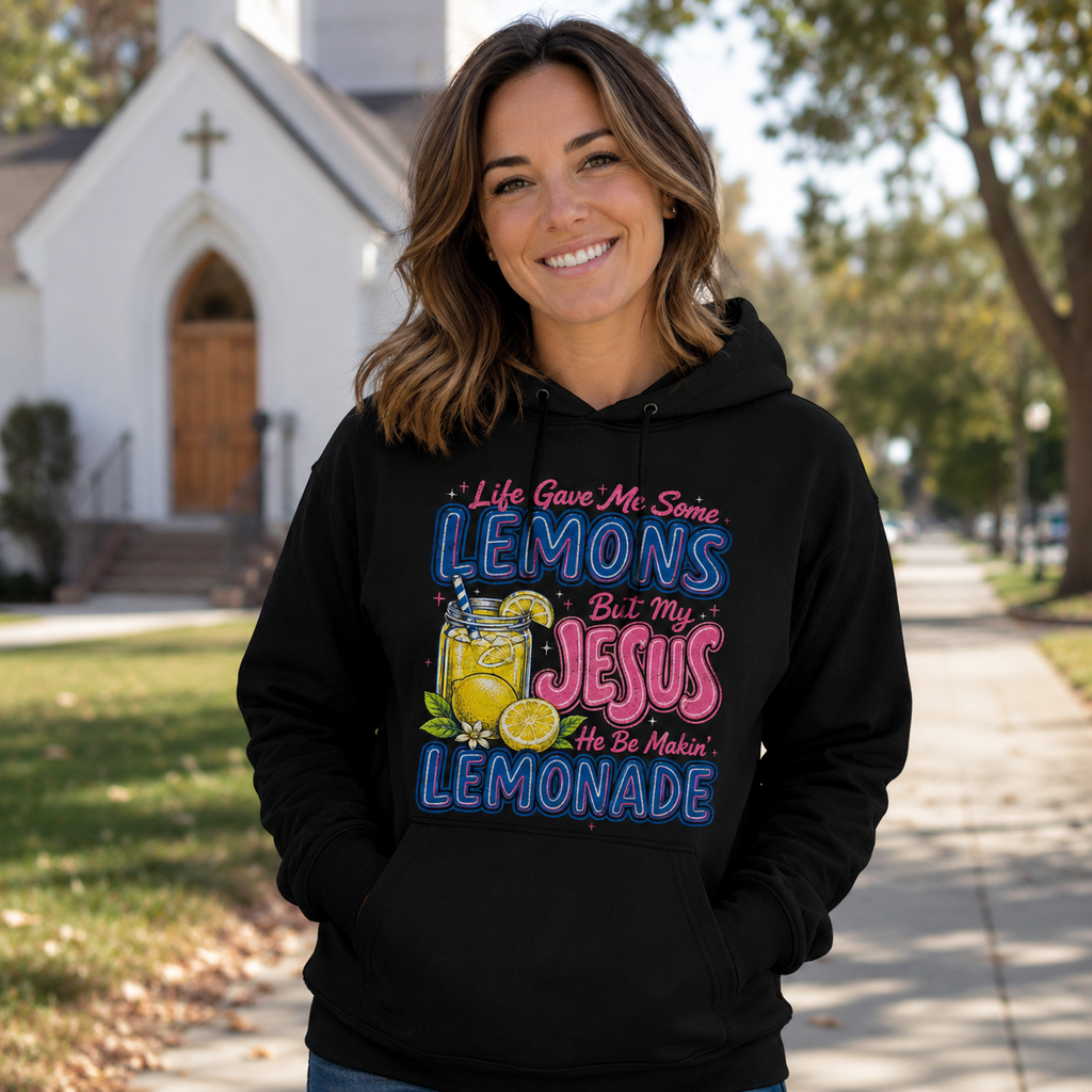 Jesus Made Lemonade Christian Shirt, Women's T-shirt, Unisex Long Sleeve, Sweatshirt, Hoodie, Zip Hoodie