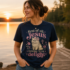 Jesus Thinks I’m A Delight Shirt, Cute Christian Cat T-Shirt, First Of All Jesus Tee, Cat Mom Faith Gift for Women
