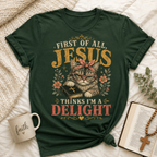 Jesus Thinks I’m A Delight Shirt, Cute Christian Cat T-Shirt, First Of All Jesus Tee, Cat Mom Faith Gift for Women