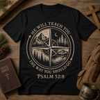 Psalm 32:8 Christian Adventure Shirt, He Will Teach You The Way Tee, Faith Compass Hiking Camping Gift for Christian Men Women