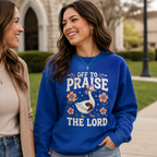 Off To Praise The Lord Shirt, Women's T-shirt, Unisex Long Sleeve, Sweatshirt, Hoodie, Zip Hoodie