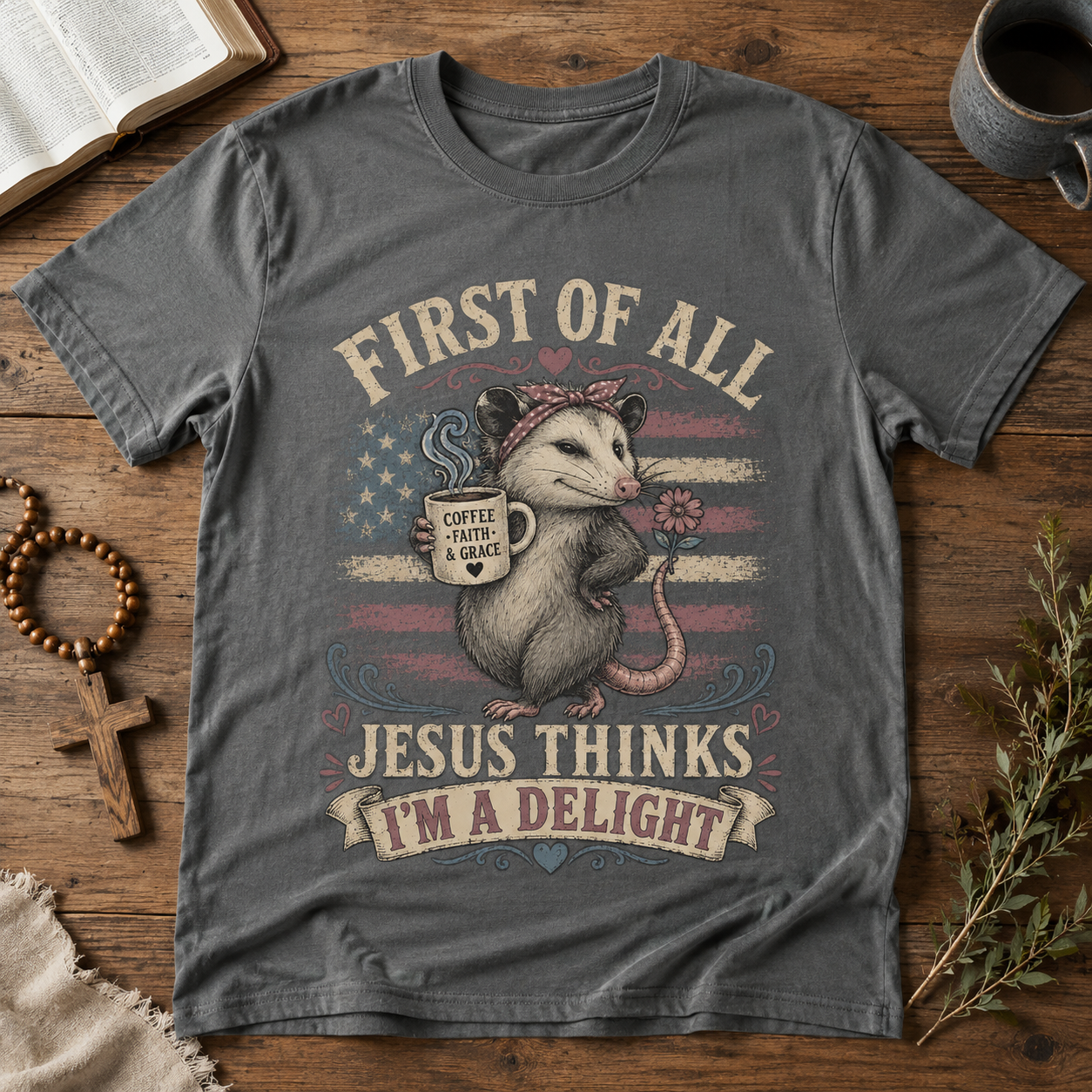 Jesus Thinks I’m A Delight Shirt, Cute Christian Opossum T-Shirt, First Of All Jesus Tee, Funny Faith Gift for Women